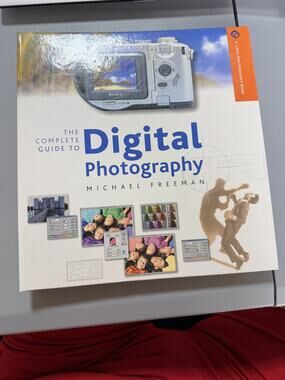 Michael Freeman Complete Guide to Digital Photography Hardcover ISBN1579905773